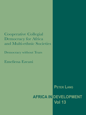 cover image of Cooperative Collegial Democracy for Africa and Multi-ethnic Societies